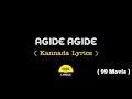 Agide Agide Song lyrics in Kannada| 99| Arjun janya| @FeelTheLyrics