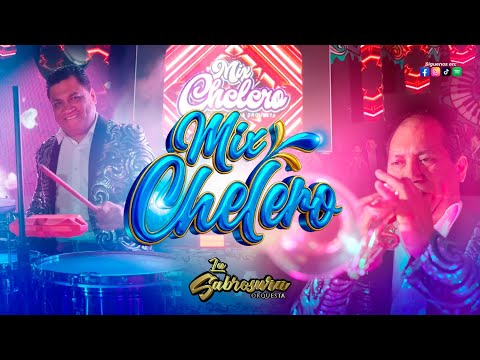 MIX CHELERO - LA SABROSURA ORQUESTA | VIDEOCLIP OFICIAL