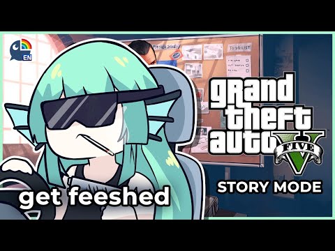 【GTA V: STORY】 TALK SHEET, GET FEESHED 【NIJISANJI EN | Finana Ryugu】|「LazuLight」