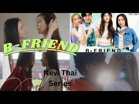 B-FRIEND♥️(Teasure) l #glseries l #newthaidramas l #new thai series