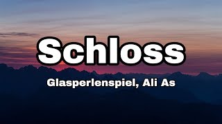Glasperlenspiel - Schloss ft. Ali As (Lyrics)
