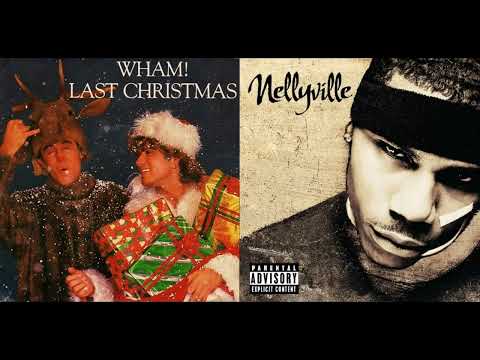 Wham! vs. Nelly - Hot Last Christmas (Mashup)
