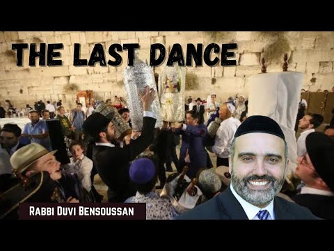 The Last Dance - Rabbi Duvi Bensoussan (Mesirat Nefesh - Torah) STORY