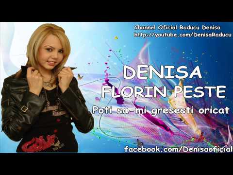 DENISA SI FLORIN PESTE - Poti sa-mi gresesti oricat