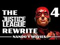 The Justice League Rewrite (Part 4)