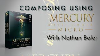 Video thumbnail for Soundiron | Composing Using Mercury Micro With Nathan Boler by Soundiron