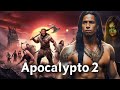 Apocalypto 2 New Action Movies 2025 Full Movie English Hollywood Action Apocalypse Movie 2025