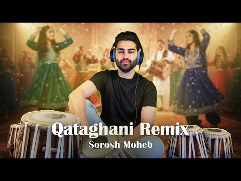 Sorosh Moheb - Qataghani Mast Remix (OFFICIAL AUDIO 2025) - یک ریمکس شاد قطغنی ازسروش محب