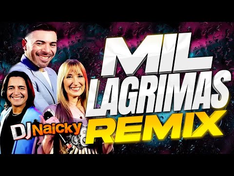 🔥 MIL LAGRIMAS - REMIX 🔥 ALEJANDRO VELIZ Y SANTA MARTA | DJ NAICKY 2025