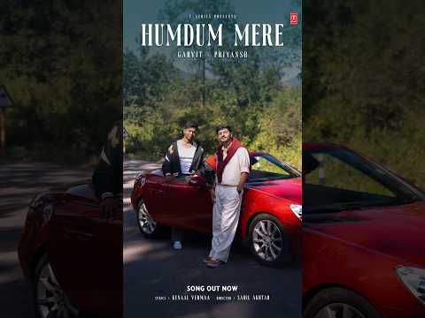 HUMDUM MERE (Song)