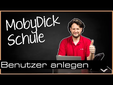 MobyDick Video Tutorials - Benutzer anlegen [deutsch]