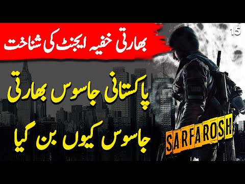 SARFAROSH | Ep15 | Pakistani Sarfarosh Jasoos Became And Indian Spy | Roxen Original