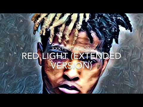 Red Light - Xxxtentacion (Extended Version)