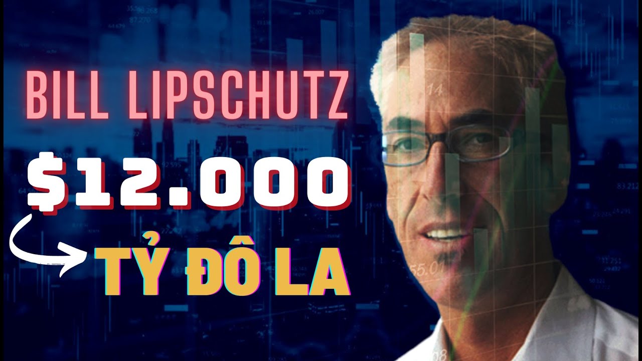 Bí Quyết Giúp Phù Thủy Bill Lipschutz Biến $12.000 Thừa Kế Thành Tỷ Đô La