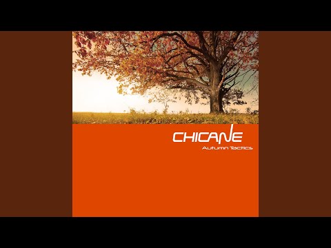 Autumn Tactics (Chicane's End Of The Summer Remix)