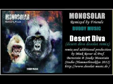 MONOSOLAR - Desert Diva (desert diva desolat remix)