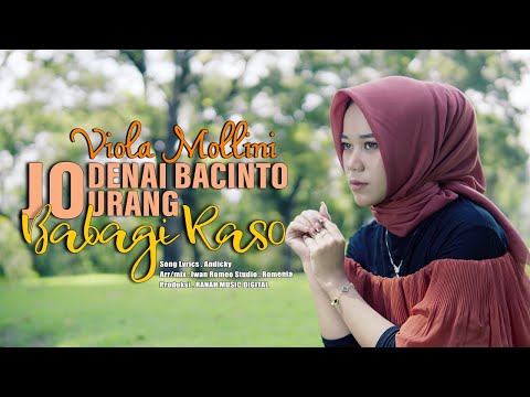 ViOLA MOLLINI - JO DENAI BACINTO JO URANG BABAGI RASO  (Official Music Video) Lagu Minang Terbaru