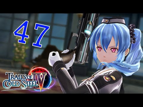 Trails of Cold Steel IV Walkthrough | 4K 60FPS Full Gameplay | Part 47