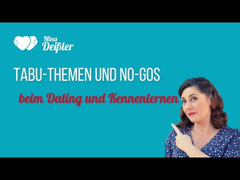Tabu-Themen und No-Gos beim Dating und Kennenlernen - KONTAKTVOLL - Der Podcast von Nina Deißler