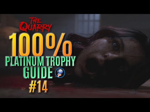 The Quarry Platinum Trophy Walkthrough - All The Quarry Trophies - All Collectables - Part 14