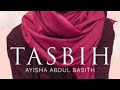 TASBIH URDU NAAT BY AYSHA ABDUL BASIT ALQURAN