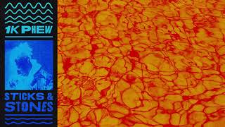 1K Phew - Sticks and Stones