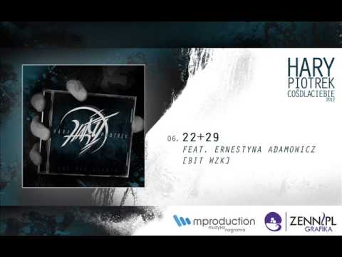 HaryPiotrek -  22+29 feat. Ernestyna Adamowicz[bit WZK]