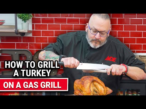 How To Grill A Turkey On A Gas Grill - Ace Hardware