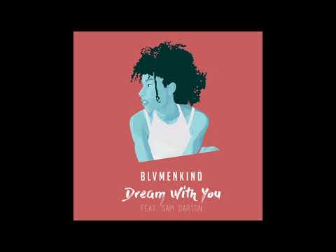 Blvmenkind feat. Sam Darton - Dream With You