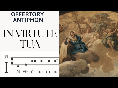 In Virtute Tua | Offertory Antiphon | Gregorian Chant