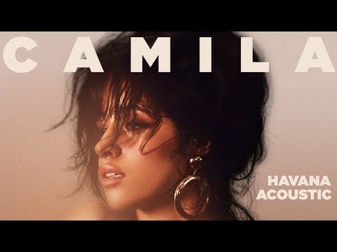 Camila cabello havana acoustic
