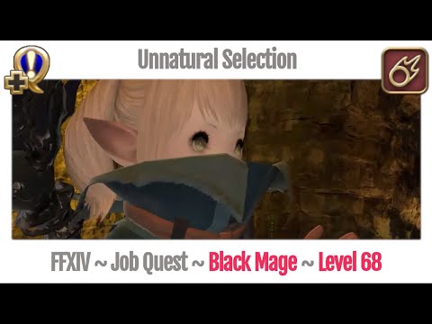 FFXIV Black Mage Level 68 Job Quest ~ Stormblood ~ Unnatural Selection