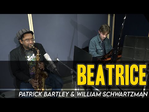 "Beatrice" (Sam Rivers) | Patrick Bartley & William Schwartzman