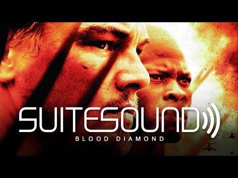 Blood Diamond - Ultimate Soundtrack Suite