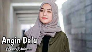 Download lagu Woro Widowati - Angin Dalu || Lirik dan terjemahan mp3 Download lagu Woro Widowati - Angin Dalu || Lirik dan terjemahan mp3