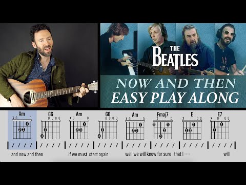 The Beatles - Now and Then - EASY Chords Play Along & Guitar Lesson