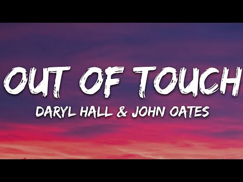 Daryl Hall & John Oates - Out of Touch (Lyrics)