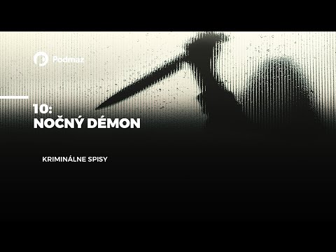 Nočný démon (podcast: KRIMINÁLNE SPISY)