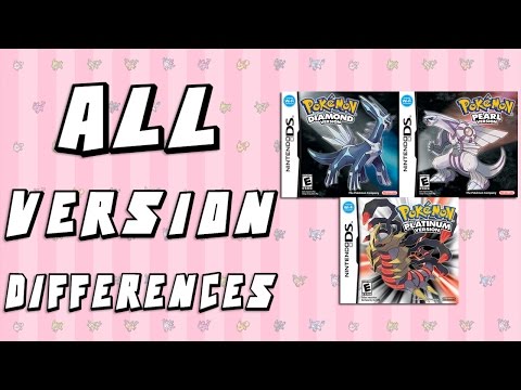 All Version Differences in Pokemon Diamond, Pearl & Platinum