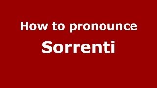 How to pronounce Sorrenti