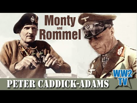 Monty and Rommel - Two Commanders in WW2 with Peter Caddick-Adams