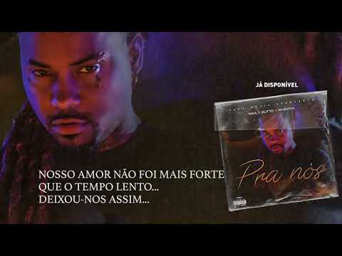 NGA x Gutto x Rhayra   Pra Nós Áudio