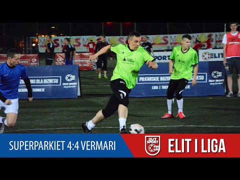 SUPERPARKIET 4:4 VERMARI - ELIT I Liga WIOSNA 2016