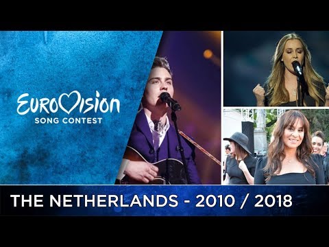 Eurovision 2010 - 2018 - The Netherlands - All Entries