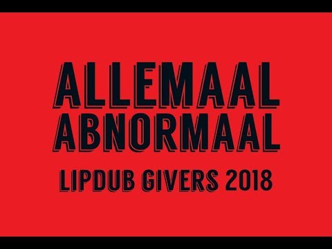 ALLEMAAL ABNORMAAL (Lipdub Givers Sint-Servaes 2018)