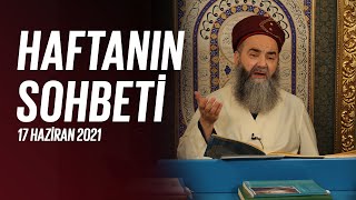 Haftanın Sohbeti 17 Haziran 2021