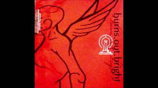 Burns Out Bright - Incandescent Light [2001 Album]