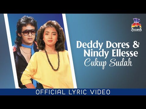Nindy Ellesse & Deddy Dores - Cukup Sudah (Official Lyric Video)