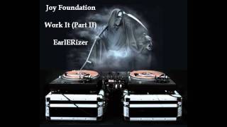 Joy Foundation - Work It (Part II).wmv