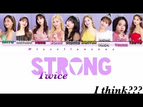 TWICE (트와이스) “STRONG” (Color Coded Lyrics Eng/Rom/Han)